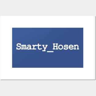 Smarty Hosen Posters and Art